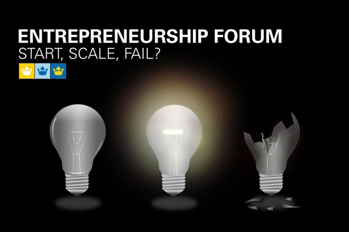 Entrepreneurship Forum: START, SCALE, FAIL?
